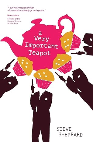 Book cover of A Very Important Teapot by Steve Sheppard