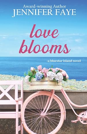 Book cover of Love Blooms by Jennifer Faye