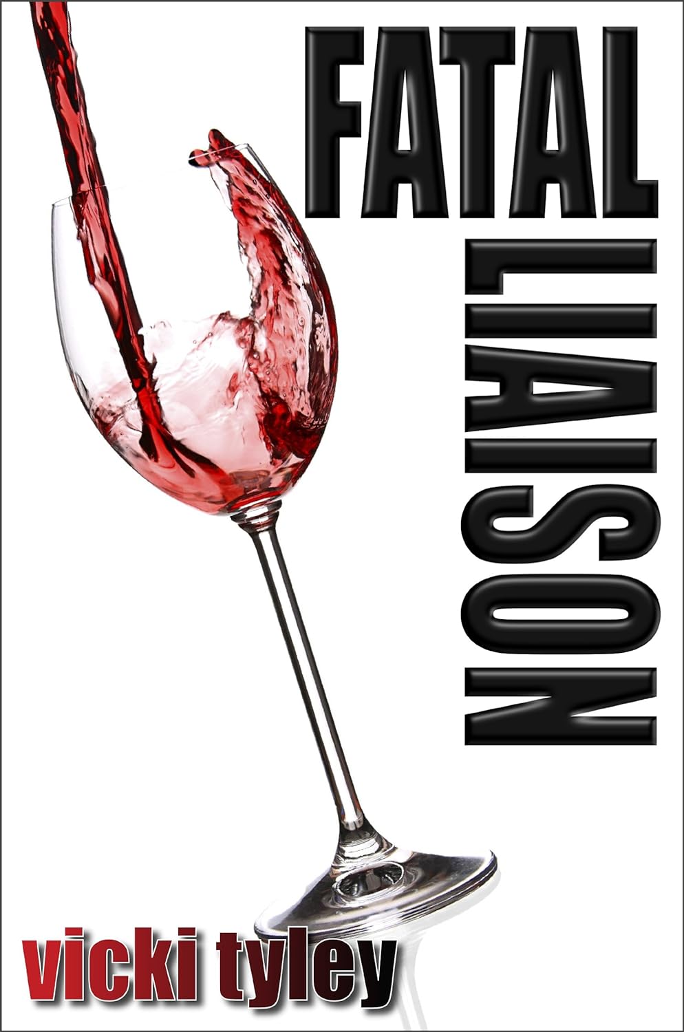 Book cover of Fatal Liaison by Vicki Tyley