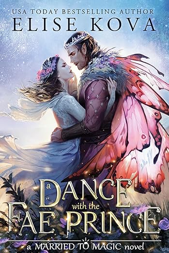 Book cover of A Dance with the Fae Prince by Elise Kova