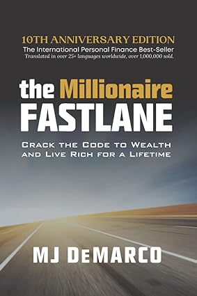 Book cover of The Millionaire Fastlane by MJ DeMarco