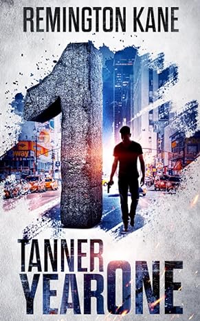 Book cover of  Tanner: Year One by Remington Kane