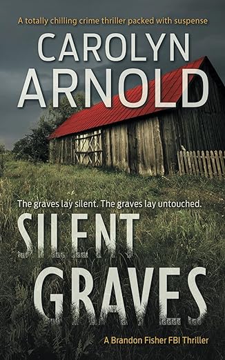 Book cover of Silent Graves by Carolyn Arnold