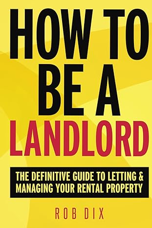 How To Be A Landlord