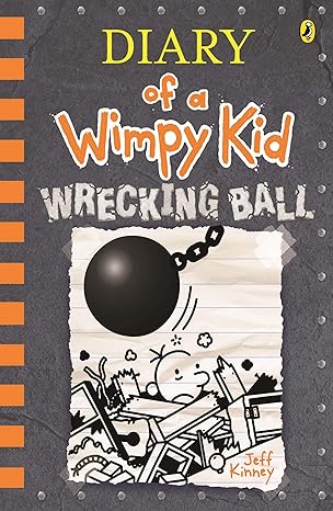 Book cover of Wrecking Ball: Diary of a Wimpy Kid by Jeff Kinney