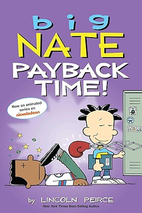 Book cover of Big Nate: Payback Time! (Volume 20) by Lincoln Peirce