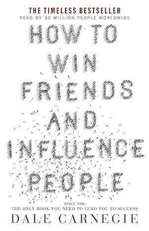 How to Win Friends and Influence People