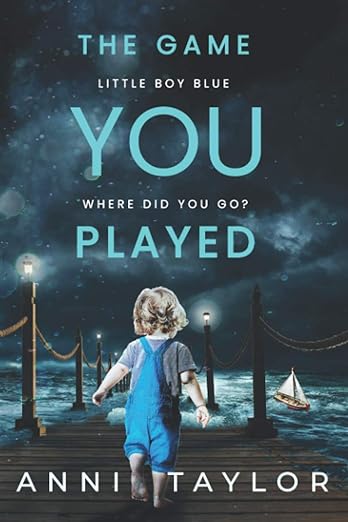 Book cover of The Game You Played by Anni Taylor