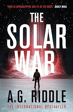 Book cover of The Solar War by A. G. Riddle