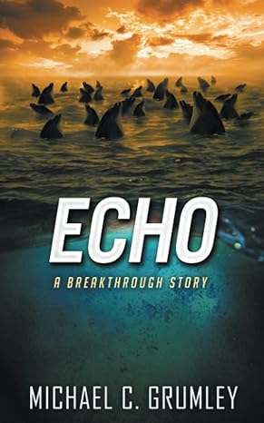 Book cover of Echo by Michael C. Grumley