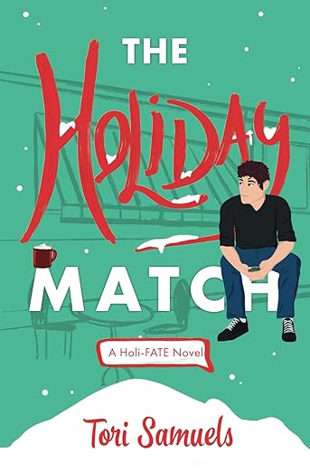 Book cover of The Holiday Match by Tori Samuels