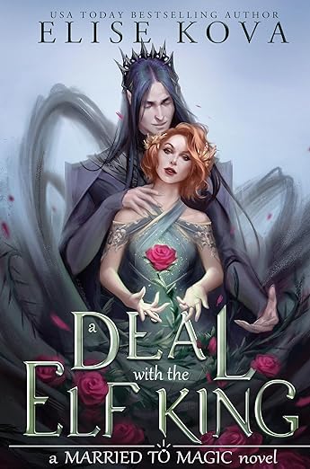 Book cover of A Deal With The Elf King by Elise Kova