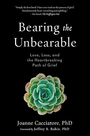 Book cover of Bearing the Unbearable by Joanne Cacciatore