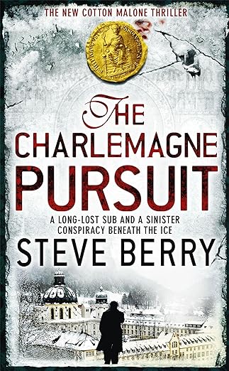 Book cover of The Charlemagne Pursuit by Steve Berry