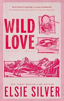 Book cover of Wild Love by Elsie Silver