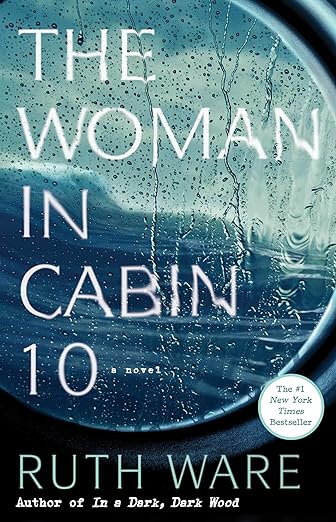 Book cover of The Woman in Cabin 10 by Ruth Ware