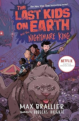 Book cover of Last Kids on Earth and the Nightmare King: 3 by Max Brallier