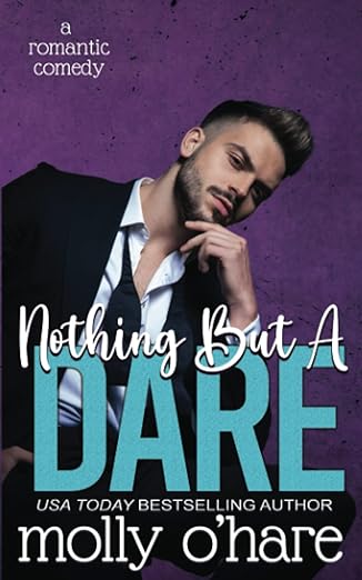 Book cover of Nothing But a Dare by Molly O'Hare