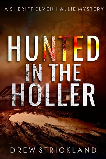 Book cover of Hunted in the Holler by Drew Strickland