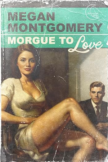 Book cover of Morgue to Love by Megan Montgomery