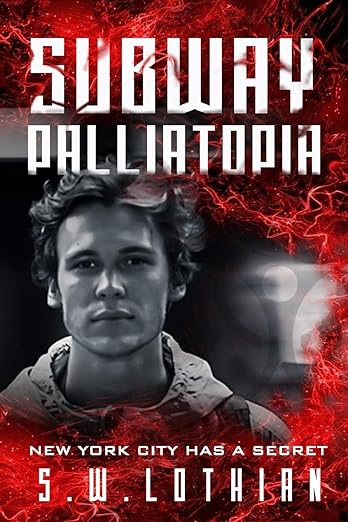 Book cover of Subway | Palliatopia by S. W. Lothian