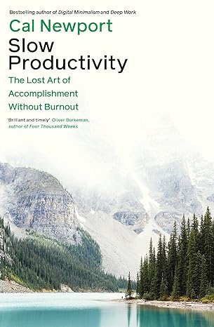 Book cover of Slow Productivity by Cal Newport