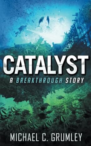 Book cover of Catalyst by Michael C. Grumley