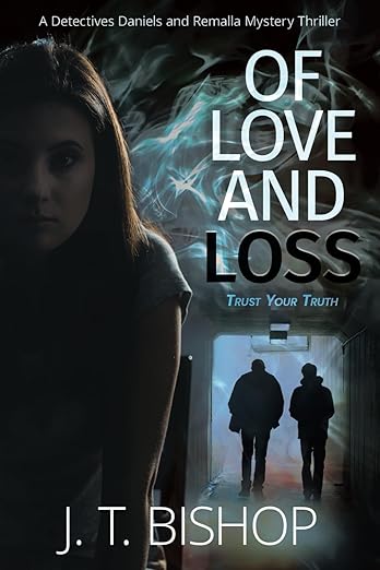 Book cover of Of Love and Loss by J. T. Bishop