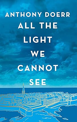 Book cover of All The Light We Cannot See by Anthony Doerr