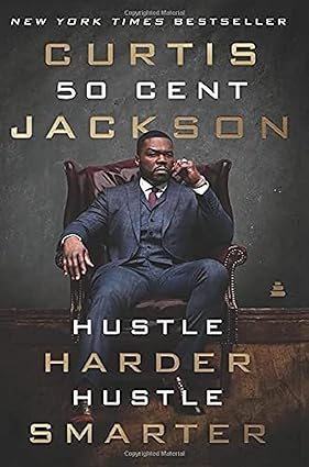 Book cover of Hustle Harder, Hustle Smarter by 50 Cent