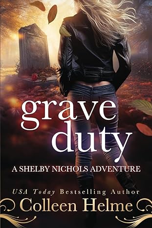 Book cover of Grave Duty by Colleen Helme