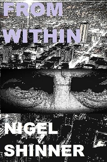 Book cover of From Within by Nigel Shinner