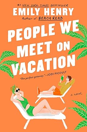 Book cover of People We Meet on Vacation by Emily Henry