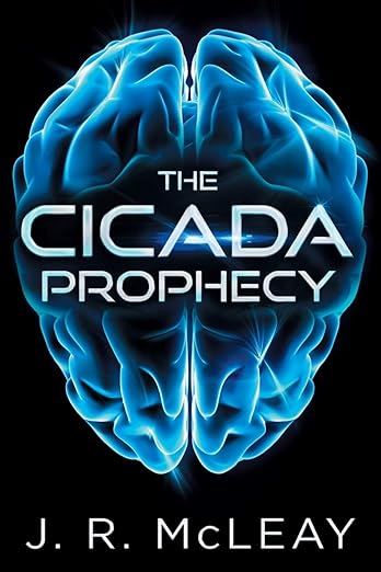 Book cover of The Cicada Prophecy by J. R. McLeay