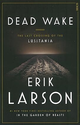 Book cover of Dead Wake by Erik Larson