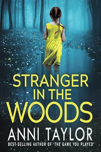 Book cover of Stranger in the Woods by Anni Taylor