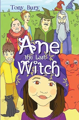 Book cover of Ane the Last Witch by Tony Bury