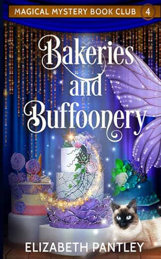 Book cover of Bakeries and Buffoonery by Elizabeth Pantley