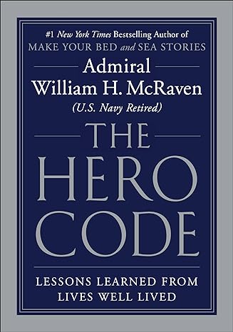 Book cover of The Hero Code by Admiral William H. McRaven