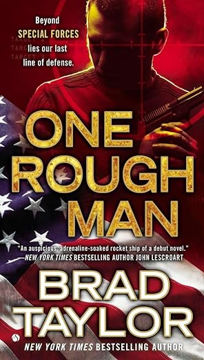 Book cover of One Rough Man by Brad Taylor