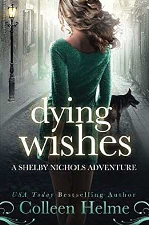 Book cover of Dying Wishes by Colleen Helme