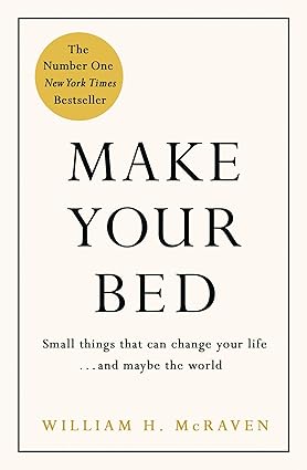 Book cover of Make Your Bed by William H. McRaven