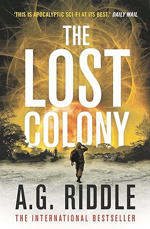 Book cover of The Lost Colony by A. G. Riddle