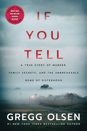 Book cover of If You Tell by Gregg Olsen