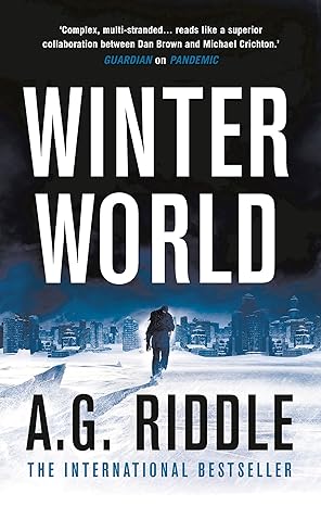 Book cover of Winter World by A. G. Riddle