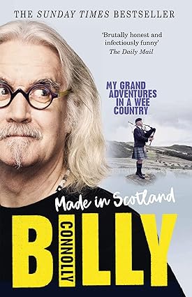 Book cover of Made In Scotland by Billy Connolly