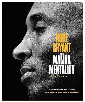 Book cover of The Mamba Mentality by Kobe Bryant