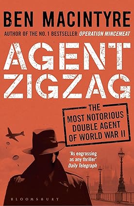 Book cover of Agent Zigzag by Ben Macintyre