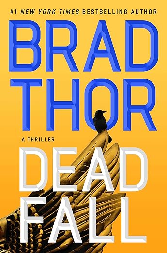 Book cover of Dead Fall by Brad Thor