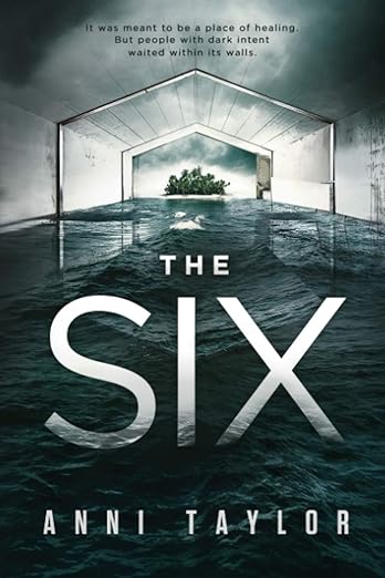 Book cover of The Six by Anni Taylor